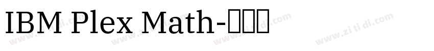 IBM Plex Math字体转换